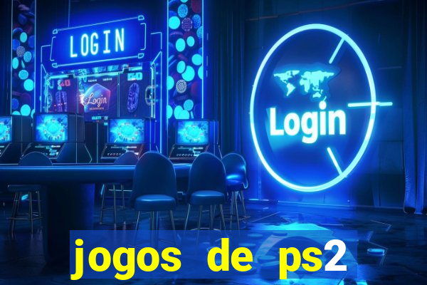 jogos de ps2 formato iso